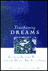 Transforming Dreams: Learning Spiritual Lessons from the Dreams You Never Forget