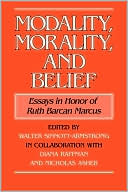 Modality, Morality and Belief: Essays in Honor of Ruth Barcan Marcus