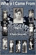 Where I Came From - Part I