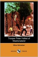 Trooper Peter Halket of Mashonaland (Dodo Press)