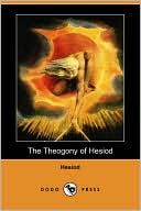 The Theogony of Hesiod (Dodo Press)