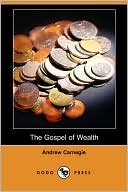 The Gospel of Wealth (Dodo Press)