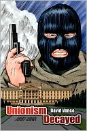 Unionism Decayed: 1997 - 2007