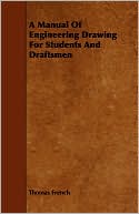 A Manual Of Engineering Drawing For Students And Draftsmen