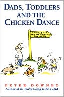 Dads, Toddlers, and the Chicken Dance