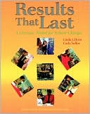Results That Last: A Literacy Model for School Change [With Booklet]