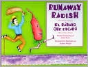 Runaway Radish / El rabano que escapo