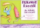 Runaway Radish / El rabano que escapo