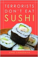 Terrorists Don'T Eat Sushi