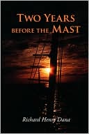 Two Years Before The Mast, Large-Print Edition