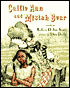 Callie Ann and Mistah Bear: An African-American Folktale