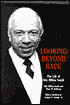 Looking beyond Race: The Life of Otis Milton Smith