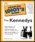 The Complete Idiot's Guide to The Kennedys