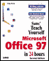 Sams Teach Yourself Microsoft Office 97 in 24 Hours