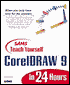 Sams Teach Yourself CorelDRAW 9 in 24 Hours