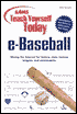 Sams Teach Yourself Today : E-Baseball : Mining the Internet for History, Stats, Fantasy Leagues, and Memorabilia