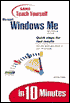 Sams Teach Yourself Microsoft Windows Me in 10 Minutes (Sams Teach Yourself in 10 Minutes Series)