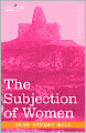 The Subjection Of Women