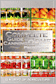 Complete Guide to Home Canning and Preserving