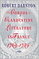 The Corpus Of Clandestine Literature In France, 1769-1789