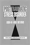 Posttraumatic Stress Disorder : DSM-IV and Beyond