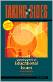 Taking Sides: Clashing Views on Educational Issues
