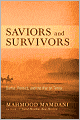 Saviors and Survivors: Darfur, Politics, and the War on Terror
