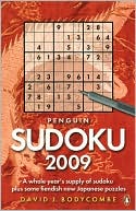 Sudoku 2009: A Whole Year's Supply of Sudoku Plus Some Fiendish New Japanese Puzzles