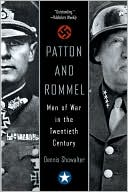 Patton and Rommel: Men of War in the Twentieth Century