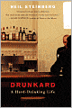 Drunkard: A Hard-Drinking Life