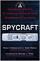 Spycraft: The Secret History of the CIA's Spytechs, from Communism toAl-Qaeda