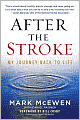 After the Stroke: My Journey Back to Life