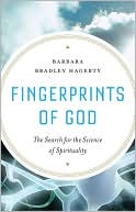 Fingerprints of God: The Search for the Science of Spirituality