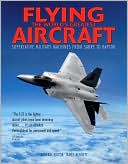 Flying the World's Greatest Aircraft: Superlative Military Machines from Sabre to Typhoon