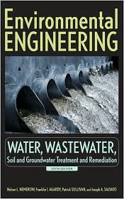 Environmental Engineering: Water, Wastewater, Soil and Groundwater Treatment and Remediation