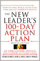 The New Leader's 100-Day Action Plan: How to Take Charge, Build Your Team, and Get Immediate Results