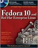 Fedora 10 and Red Hat Enterprise Linux Bible (Bible Series)