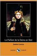 Le parfume de la dame en noir (The Perfume of the Lady in Black)