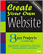 Create Your Own Website: 8 Easy Project in Full Color