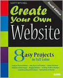 Create Your Own Website: 8 Easy Project in Full Color