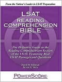 PowerScore LSAT Reading Comprehension Bible: The Definitive Guide to the Reading Comprehension Section of the LSAT, Featuring Real LSAT Passages and Questions