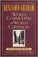 World Commodities And World Currencies