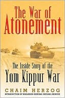 The War of Atonement: The Inside Story of the Yom Kippur War