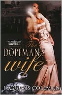 The Dopeman's Wife: Part 1 of Dopeman's Trilogy