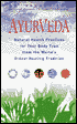 Ayurveda: Natural Health Practices for Your Body Type, from the World's Oldest Healing Tradition with Others