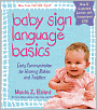 Baby Sign Language Basics: Early Communication for Hearing Babies and Toddlers