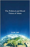 download The Political and Moral Vision of Islam book
