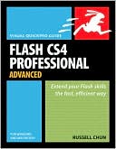 Flash CS4 Professional Advanced for Windows and Macintosh: Visual QuickPro Guide (Visual QuickPro Guide Series)