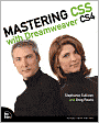Mastering CSS with Dreamweaver CS4 (Voices That Matter Series)