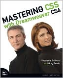 Mastering CSS with Dreamweaver CS4 (Voices That Matter Series)